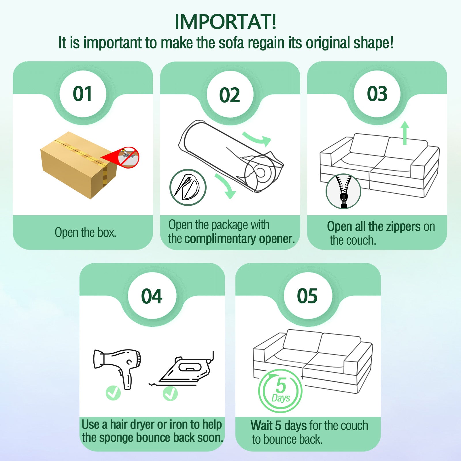 Please wait 5 days after opening the package for kids play couch to regain its original shape and thickness.