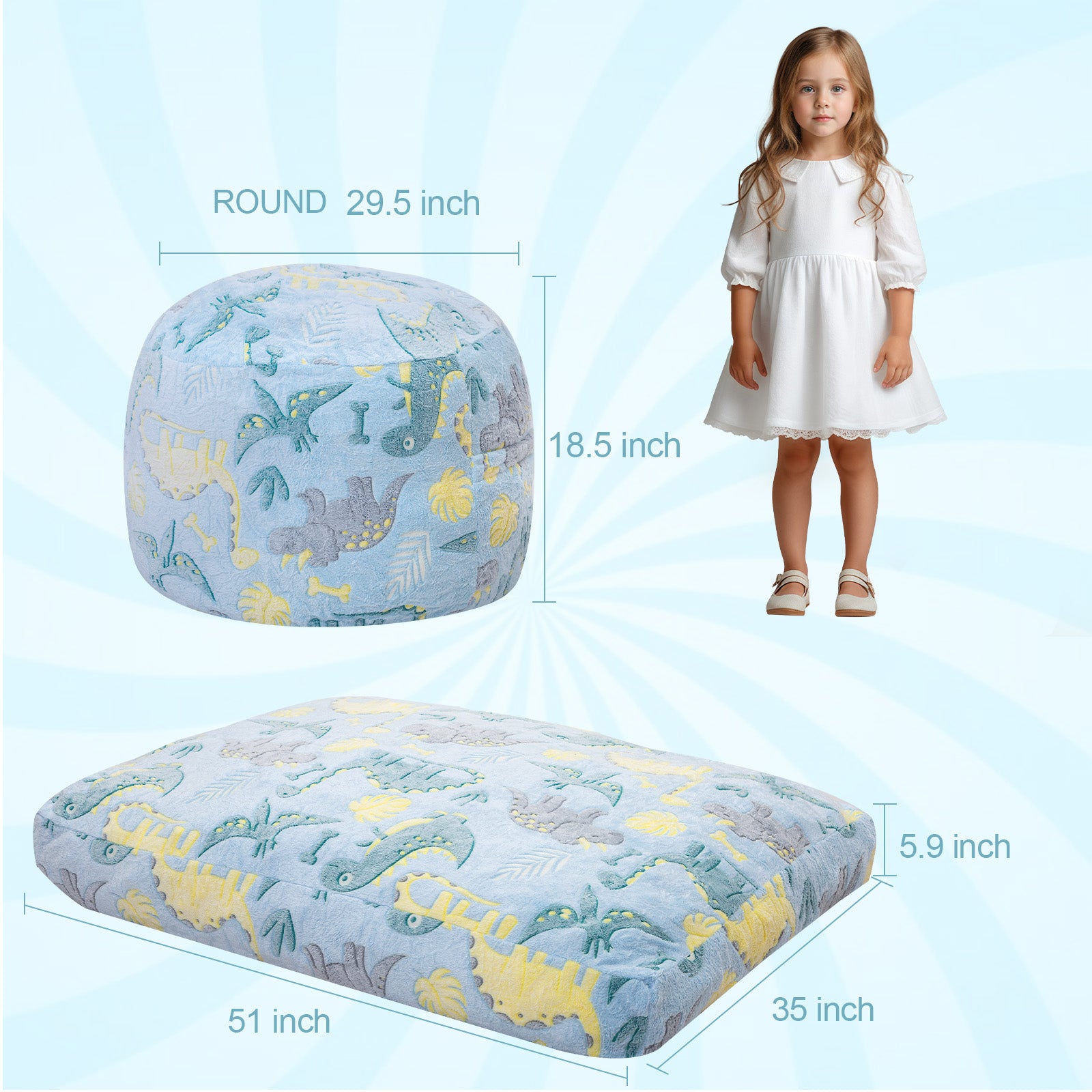 Comax's Blue Dinosaurs Bean Bag Chair for kids measures 29.5 “D x 29.5 ‘W x 18.5 ’H. Unfolds into a bean bag bed that measures 51 ‘L x 35 ’W x 5.9 ”H.