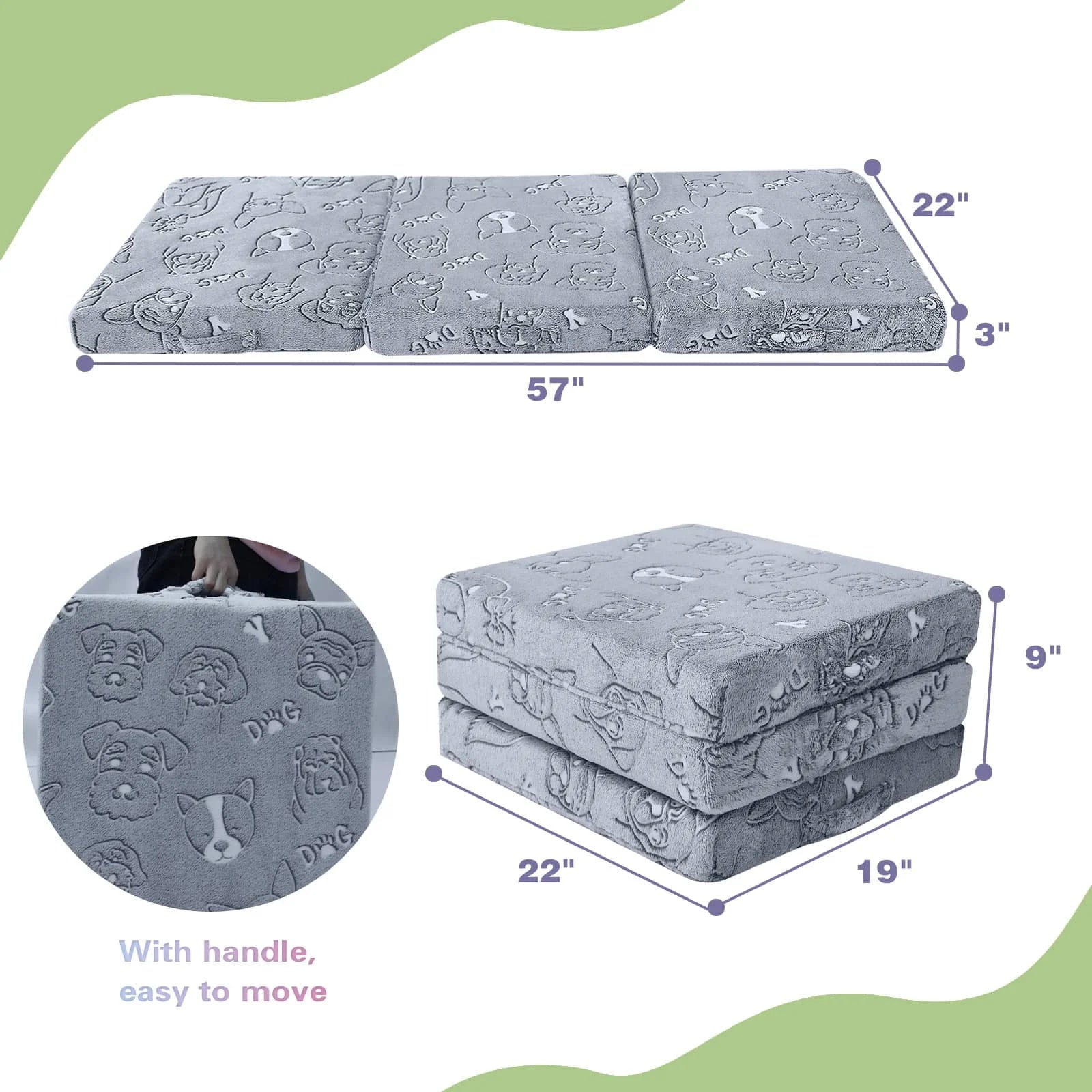 The Folding Floor Mattress For Kids-Grey Dog measures 57 “L x 22 ‘W x 3 ’Th.