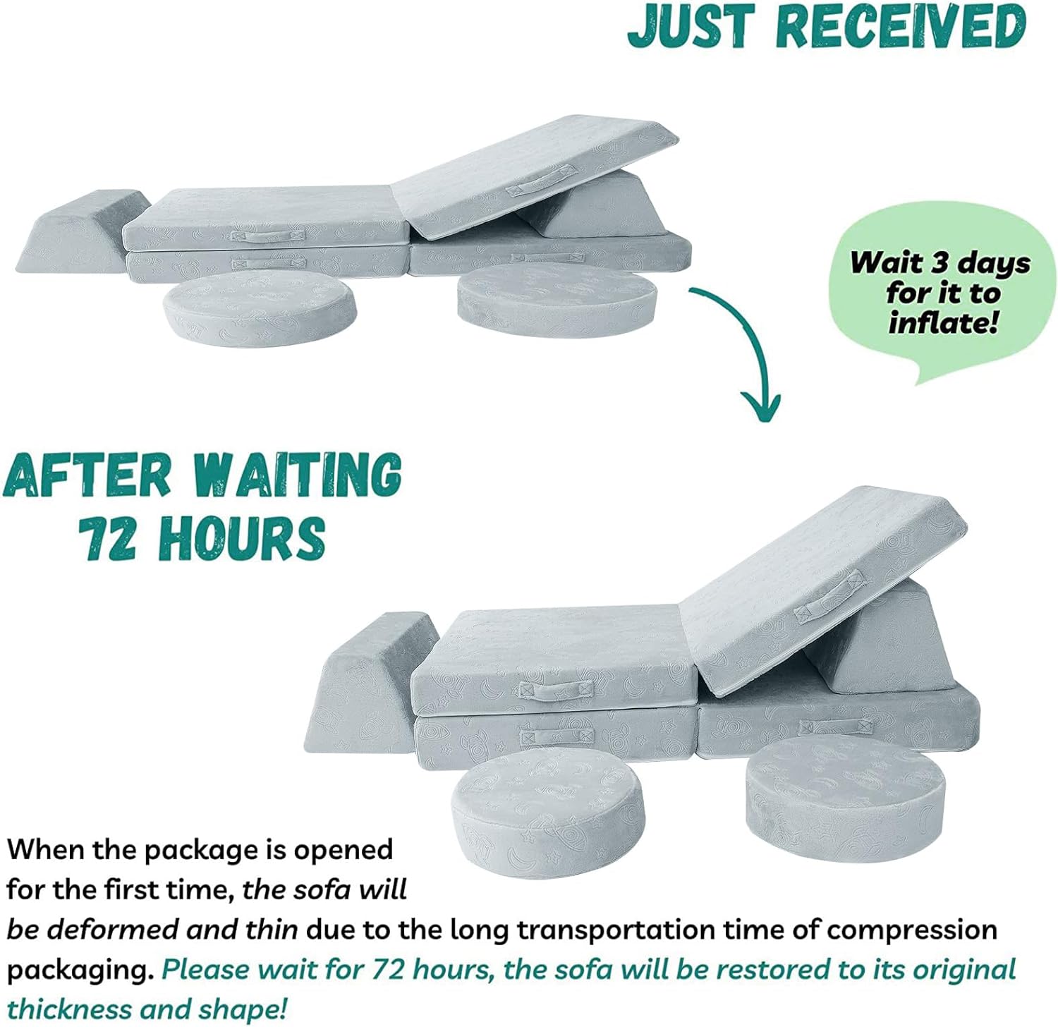 Please wait 5 days after opening the package for Glowsofa's Rocket 8 pieces kids play couch to regain its original shape and thickness.
